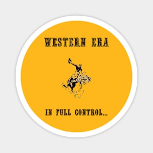 Western Slogan - In Full Control Magnet